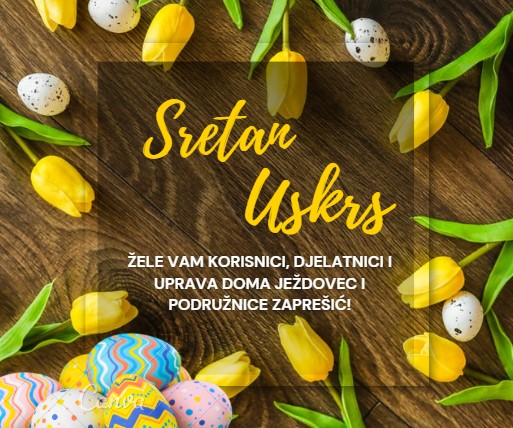 Sretan Uskrs! - Dom Ježdovec